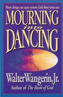 Mourning Into Dancing