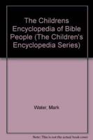 The Children's Encyclopedia of Bible People