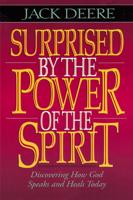 Surprised by the Power of the Spirit