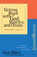 Getting Right With God, Yourself, and Others