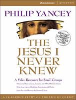 Jesus I Never Knew. Video Resource for Small Groups