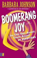 Boomerang Joy: Joy That Goes Around, Comes Around