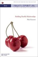 Love: Building Healthy Relationships