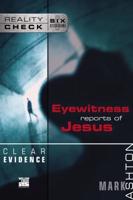 Eyewitness Reports of Jesus