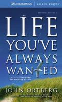 The Life You've Always Wanted  Unabridged