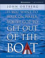 If You Want to Walk on Water, You've Got to Get Out of the Boat