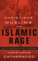Christians, Muslims and Islamic Rage