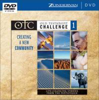 Old Testament Challenge. V. 1 Creating a New Community - Life-Changing Stories from the Pentateuch