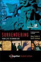 Surrendering Your Life to Honor God