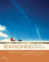 Reimagining Spiritual Formation