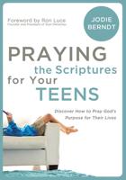 Praying the Scriptures for Your Teenagers