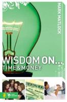 WISDOM ON-- TIME AND MONEY