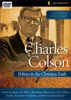 Charles Colson on Politics & the Christian Faith