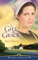A Gift of Grace: A Novel