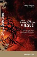 The Last Days of Jesus