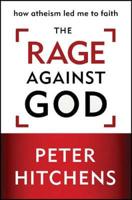 The Rage Against God