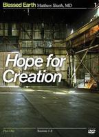 Hope for Creation, Part One