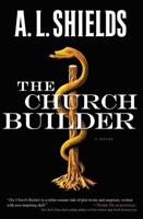 The Church Builder: A Novel
