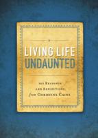 Living Life Undaunted   Softcover