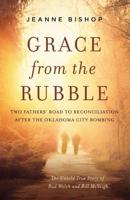 Grace from the Rubble