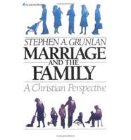 Marriage and the Family, a Christian Perspective