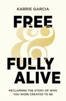 Free & Fully Alive