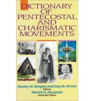 Dictionary of Pentecostal and Charismatic Movements