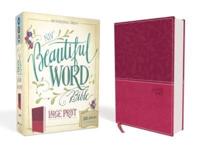 NIV, Beautiful Word Bible, Large Print, Imitation Leather, Pink