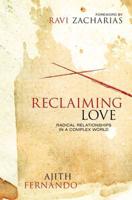 Reclaiming Love