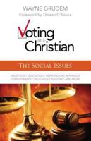 Voting as a Christian. The Social Issues