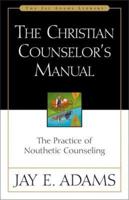 The Christian Counselors's Manual