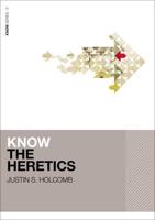 Know the Heretics   Softcover