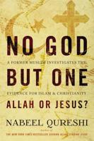 No God but One - Allah or Jesus?