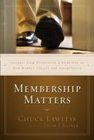 Membership Matters: Insights from Effective Churches on New Member Classes and Assimilation