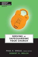 Zondervan Practical Ministry Guides: Serving by Safeguarding Your Church 5