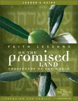 Faith Lessons on the Promised Land