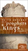 Faith Lessons on the Prophets and Kings of Israel Home Pack/Bible Study Guide