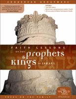 Faith Lessons on the Prophets and Kings of Israel