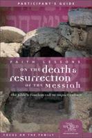 Faith Lessons On The Death And Resurrection