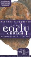 Faith Lessons On The Early Church