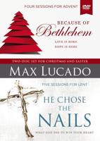 Because of Bethlehem/He Chose the Nails Video Study