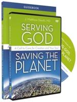 Serving God, Saving the Planet Guidebook With DVD