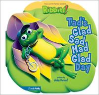 Tad's Glad Sad Mad Glad Day