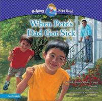 When Pete's Dad Got Sick