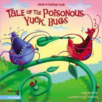 Tale of the Poisonous Yuck Bugs