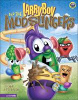 Larryboy and the Mud-Slingers!
