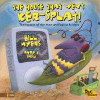 The House That Went Ker-Splat!