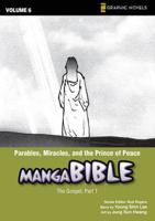 Parables, Miracles, and the Prince of Peace