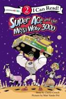 Super Ace and the Mega Wow 3000