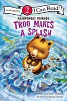 Troo Makes a Splash